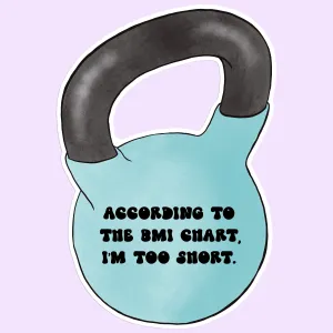 According to the BMI Chart Funny Fitness Vinyl Sticker Decal